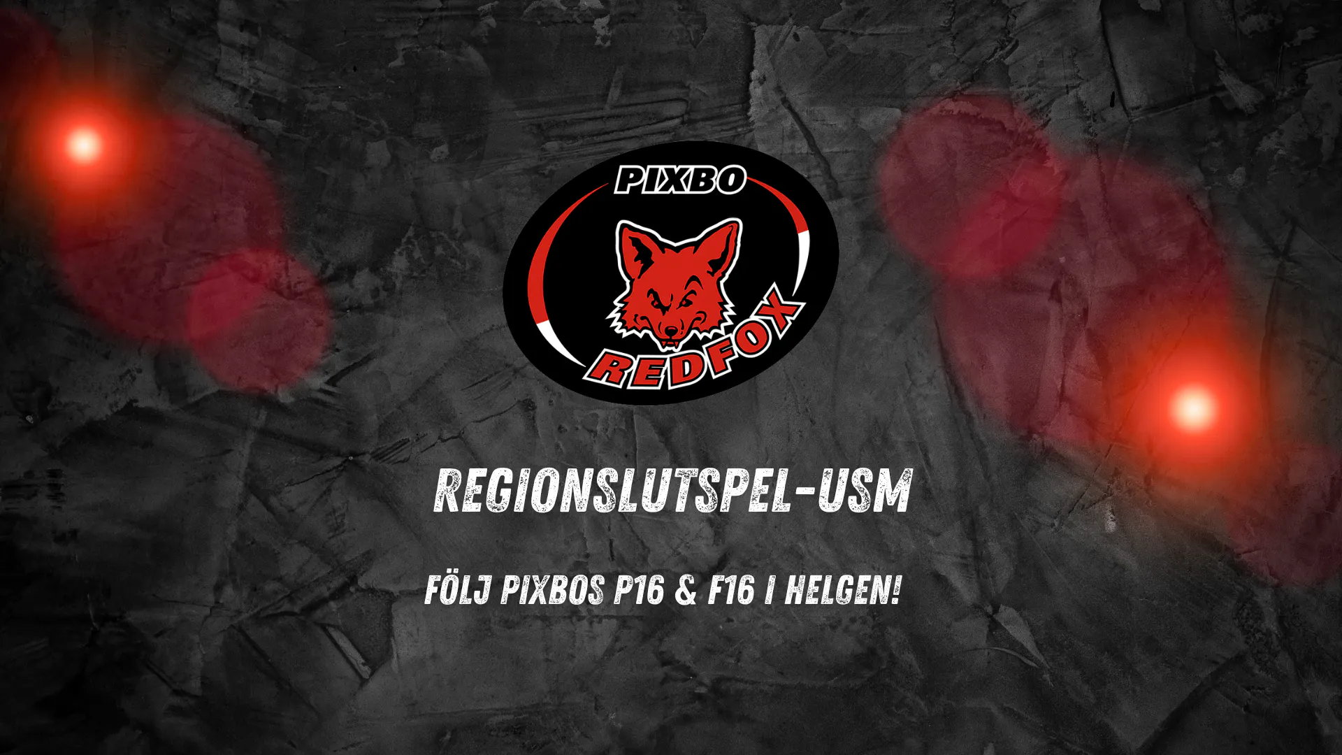 Följ Pixbos P16 & F16 i helgens regionslutspel-USM | Pixbo Wallenstam